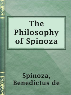 The Philosophy of Spinoza - ebook